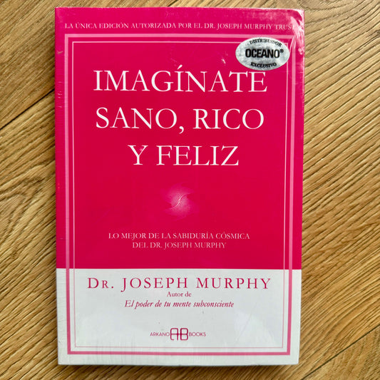 Imagínate Sano, Rico Y Feliz